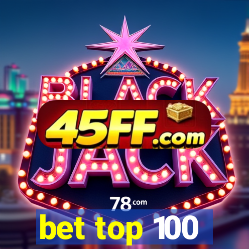 bet top 100
